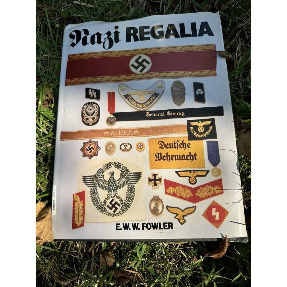 NAZI REGALIA BY E.W.W. FOWLER HARDCOVER CHARTWELL BOOKS